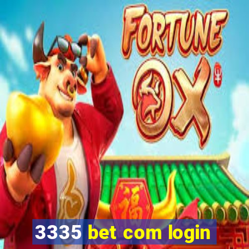 3335 bet com login